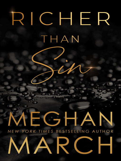 Title details for Richer Than Sin by Meghan March - Available